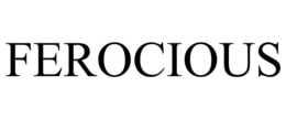 FEROCIOUS trademark