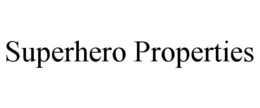 SUPERHERO PROPERTIES trademark