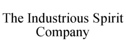 THE INDUSTRIOUS SPIRIT COMPANY trademark