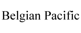 BELGIAN PACIFIC trademark