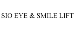 SIO EYE & SMILE LIFT trademark