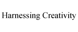 HARNESSING CREATIVITY trademark