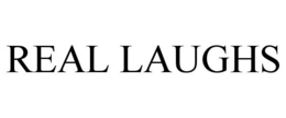 REAL LAUGHS trademark