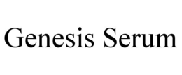 GENESIS SERUM trademark