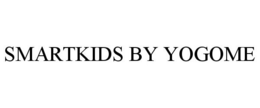 SMARTKIDS BY YOGOME trademark