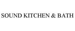 SOUND KITCHEN & BATH trademark