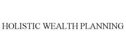 HOLISTIC WEALTH PLANNING trademark