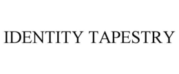 IDENTITY TAPESTRY trademark
