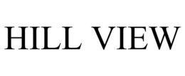 HILL VIEW trademark