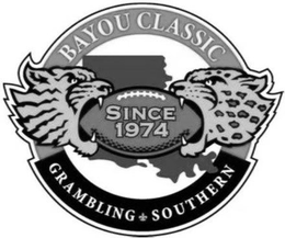 BAYOU CLASSIC SINCE 1974 GRAMBLING SOUTHERN trademark