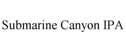 SUBMARINE CANYON trademark