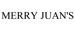 MERRY JUAN'S trademark