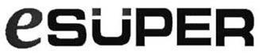 ESUPER trademark