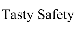 TASTY SAFETY trademark