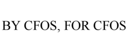 BY CFOS, FOR CFOS trademark