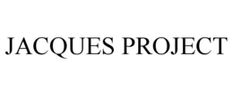 JACQUES PROJECT trademark