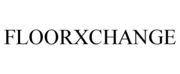 FLOORXCHANGE trademark