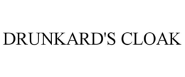 DRUNKARD'S CLOAK trademark