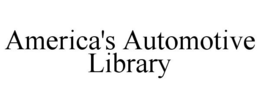 AMERICA'S AUTOMOTIVE LIBRARY trademark
