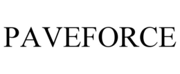 PAVEFORCE trademark