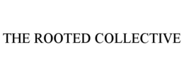 THE ROOTED COLLECTIVE trademark