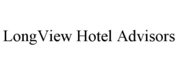 LONGVIEW HOTEL ADVISORS trademark