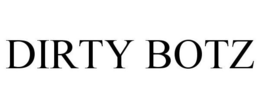 DIRTY BOTZ trademark