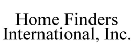 HOME FINDERS INTERNATIONAL, INC. trademark