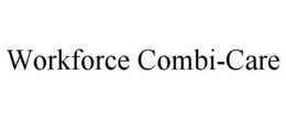 WORKFORCE COMBI-CARE trademark