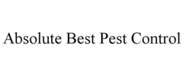 ABSOLUTE BEST PEST CONTROL trademark