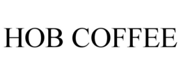 HOB COFFEE trademark