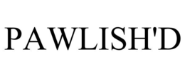 PAWLISH'D trademark
