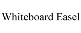 WHITEBOARD EASEL trademark