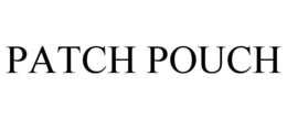 PATCH POUCH trademark