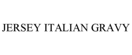 JERSEY ITALIAN GRAVY trademark