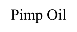 PIMP OIL trademark