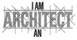 I AM AN ARCHITECT trademark