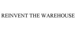 REINVENT THE WAREHOUSE trademark