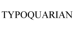 TYPOQUARIAN trademark