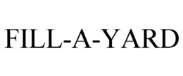 FILL-A-YARD trademark