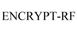 ENCRYPT-RF trademark