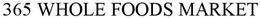 365 WHOLE FOODS MARKET trademark