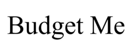 BUDGET ME trademark