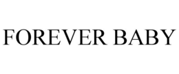 FOREVER BABY trademark