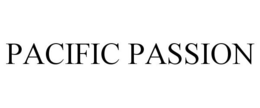 PACIFIC PASSION trademark