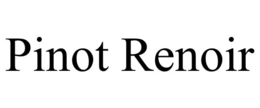 PINOT RENOIR trademark