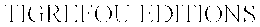 TIGREFOU EDITIONS trademark