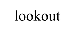LOOKOUT trademark