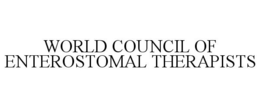 WORLD COUNCIL OF ENTEROSTOMAL THERAPISTS trademark