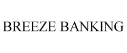 BREEZE BANKING trademark